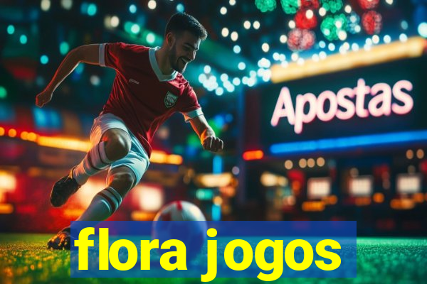 flora jogos